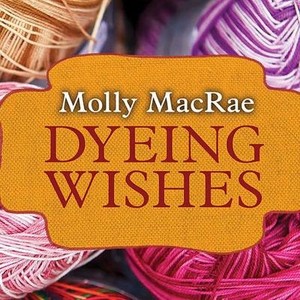 Dyeing Wishes