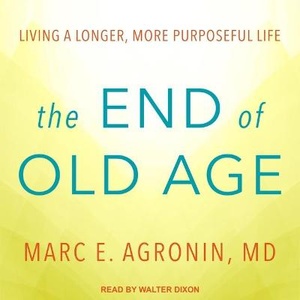 The End of Old Age