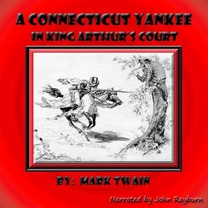 A Connecticut Yankee in King Arthur's Court Lib/E