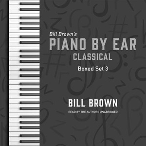Piano by Ear: Classical Box Set 3