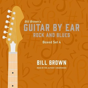 Guitar by Ear: Rock and Blues Box Set 4