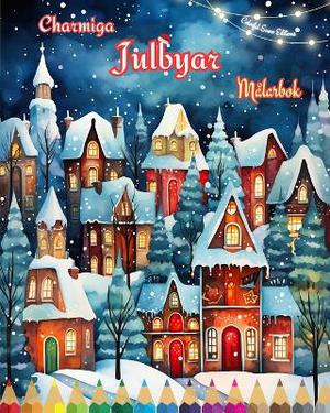 Charmiga julbyar M�larbok Mysiga och kreativa vinter- och julscener