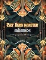 Art Deco monster M�larbok Unik design inspirerad av 1920-talets glamour