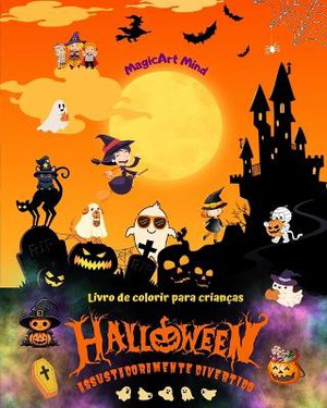 Halloween assustadoramente divertido Livro de colorir Ador�veis cenas de terror para curtir o Halloween