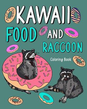 Kawaii Food and Raccoon Coloring Book