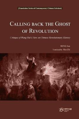 Calling Back the Ghost of Revolution