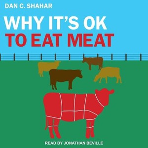 Why It's Ok to Eat Meat