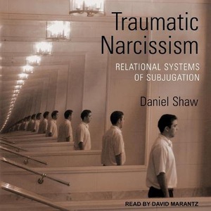 Traumatic Narcissism