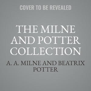 The Milne and Potter Collection