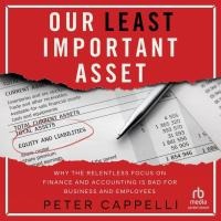 Our Least Important Asset