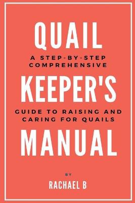 Quail Keeper's Manual