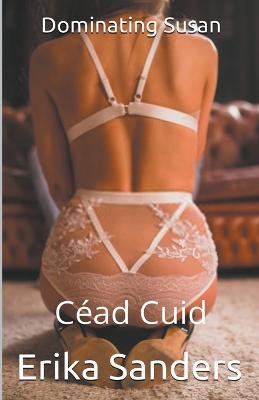 Dominating Susan. Céad Cuid