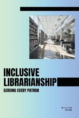 Inclusive Librarianship
