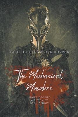 The Mechanical Macabre