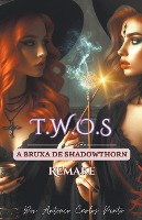 A Bruxa de Shadowthorn (Twos) Remake