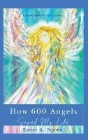 How 600 Angels Saved My Life