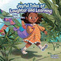 Joyful Tales of Laughter and Learning