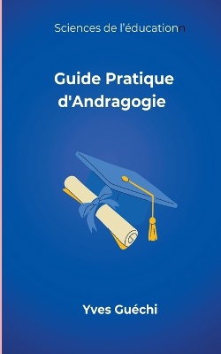 Guide Pratique d'Andragogie