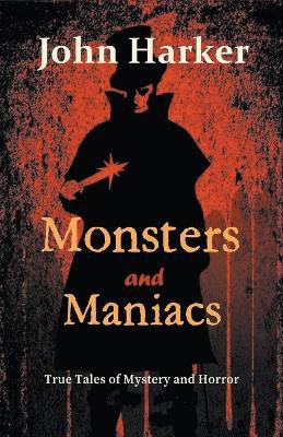 Monsters and Maniacs