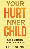 Your Hurt Inner Child