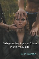 Safeguarding Against Crime in Everyday Life