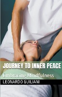 Journey to Inner Peace Embracing Mindfulness