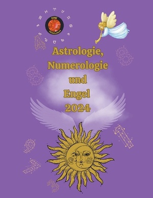 Astrologie, Numerologie und Engel 2024