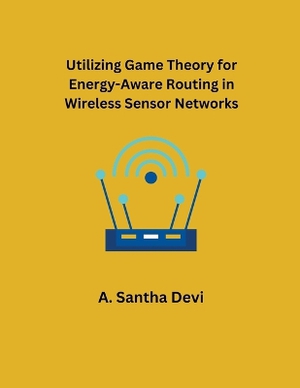 Utilizing Game Theory for Energy-Aware Routing in Wireless Sensor Networks