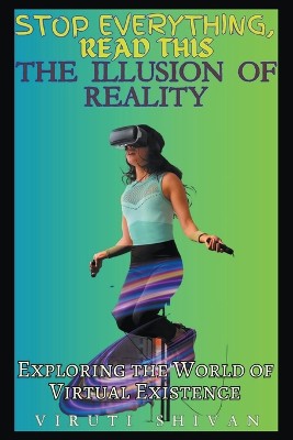The Illusion of Reality