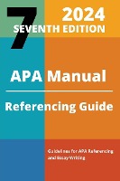 APA Manual 7th Edition 2024 Referencing Guide