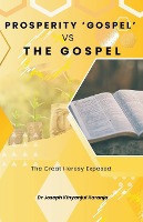 Prosperity Gospel vs The Gospel
