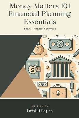 Money Matters 101 - Financial Planning Essentials