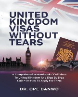 United Kingdom Visa Without Tears