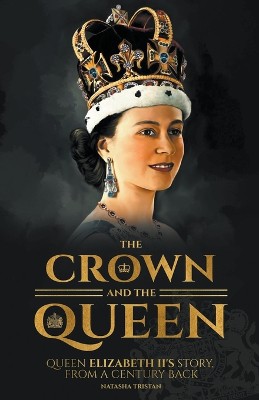 The Crown and The Queen