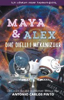 Maya & Alex Dhe dielli i mekanizuar
