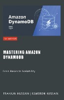 Mastering Amazon DynamoDB