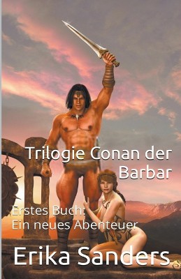 Trilogie Conan der Barbar Erstes Buch