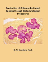 Production of Cellulase by Fungal Species through Biotechnological Procedures