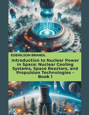 Introduction to Nuclear Power in Space