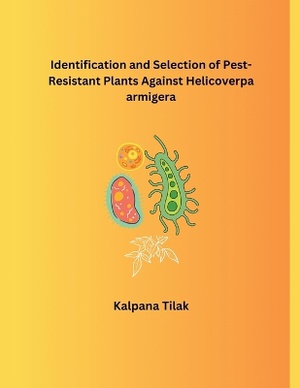 Identification and Selection of Pest-Resistant Plants Against Helicoverpa armigera