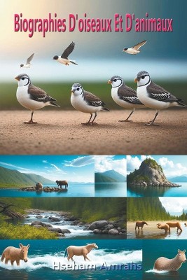 Biographies D'oiseaux Et D'animaux