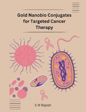 Gold Nanobio Conjugates for Targeted Cancer Therapy