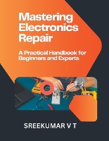 Mastering Electronics Repair