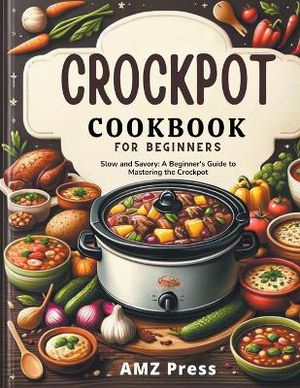 Crockpot Cookbook for Beginners