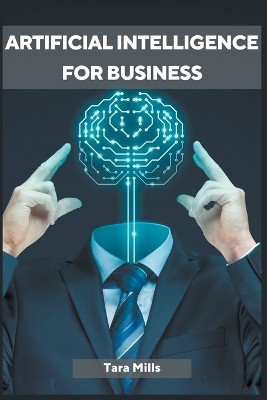 Mills, T: Artificial Intelligence for Business