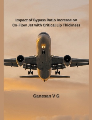 Impact of Bypass Ratio Increase on Co-Flow Jet with Critical Lip Thickness