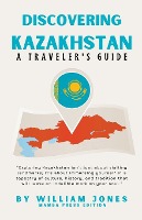 Discovering Kazakhstan