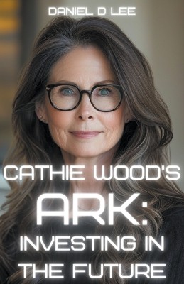 Cathie Wood's Ark