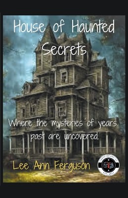 House of Haunted Secrets