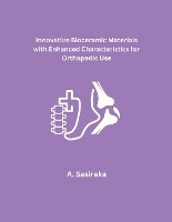 Innovative Bioceramic Materials with Enhanced Characteristics for Orthopedic Use